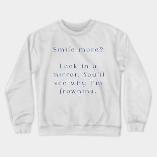 Unhinged Retort Crewneck Sweatshirt